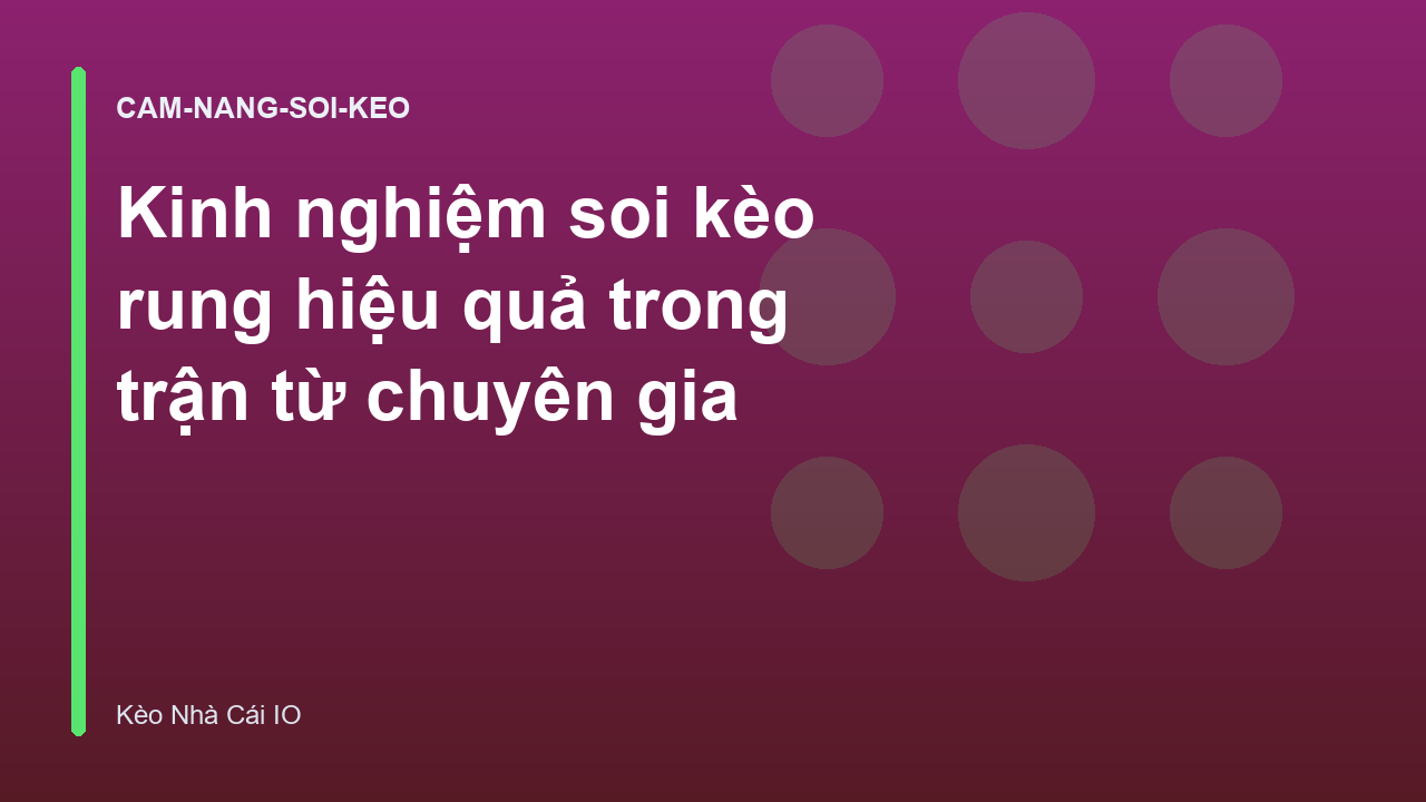 Read more about the article Kinh nghiệm soi kèo rung hiệu quả trong trận từ chuyên gia
