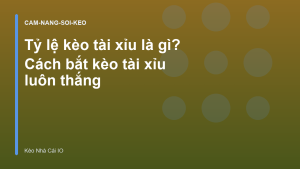 Read more about the article Tỷ lệ kèo tài xỉu là gì? Cách bắt kèo tài xỉu luôn thắng