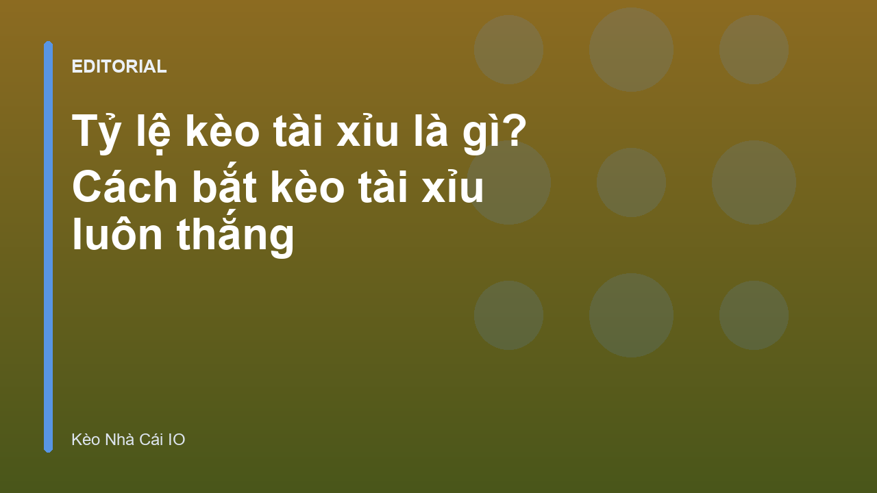 Hướng dẫn cách đọc tỷ lệ kèo tài xỉu trong bóng đá
